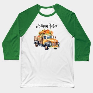 Pumpkins and a Pickup truck perfect for Autumn Vibes Baseball T-Shirt